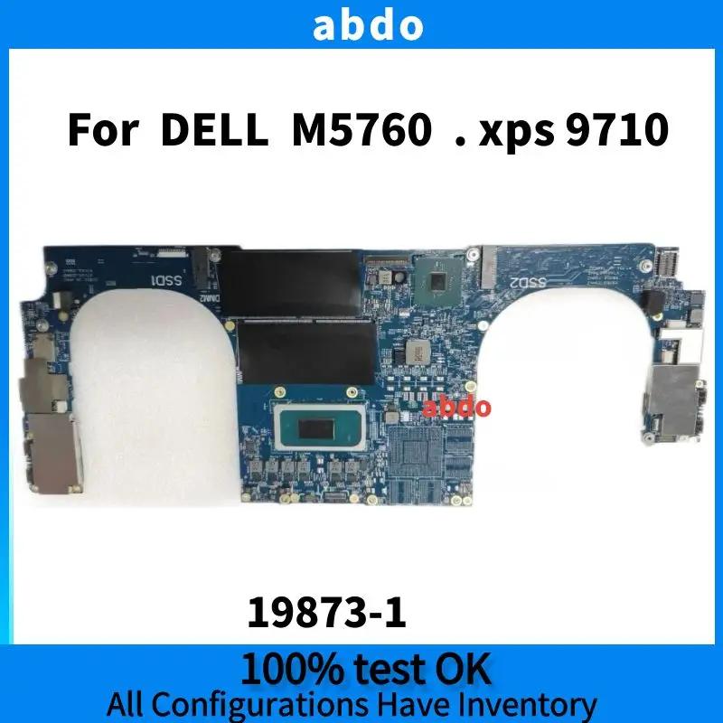 DELL M5760.XPS 9710 Ʈ . 19873-1 . UMA. CPU I5-11500H Ǵ I5-11400H.100 %  ׽Ʈ